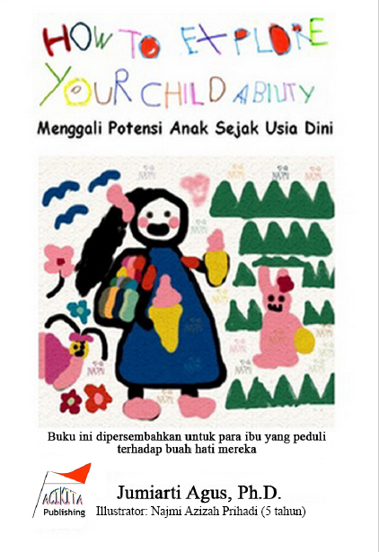 How to Explore Your Child Ability (Menggali Potensi Anak Sejak Usia Dini)